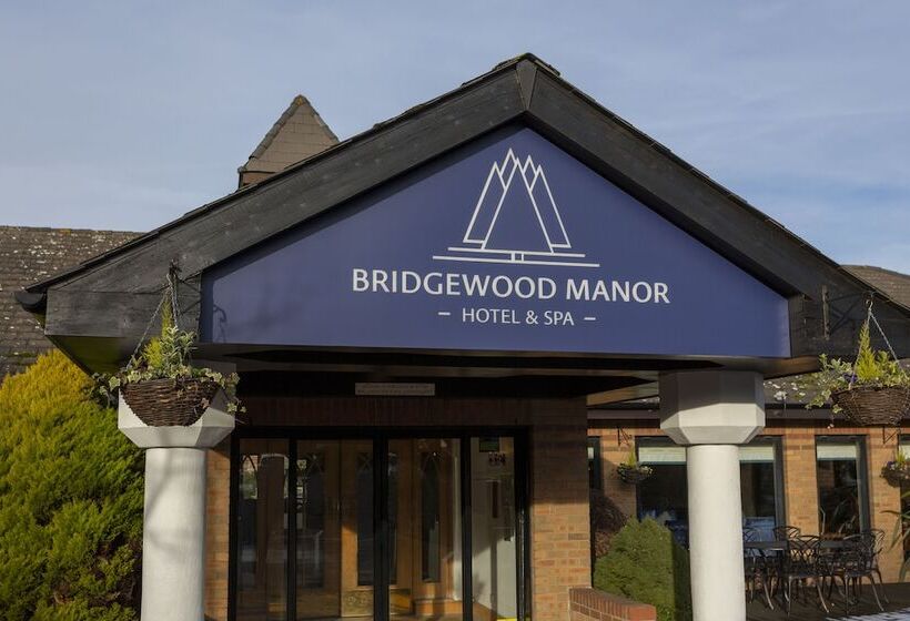 Bridgewood Manor Hotel & Spa