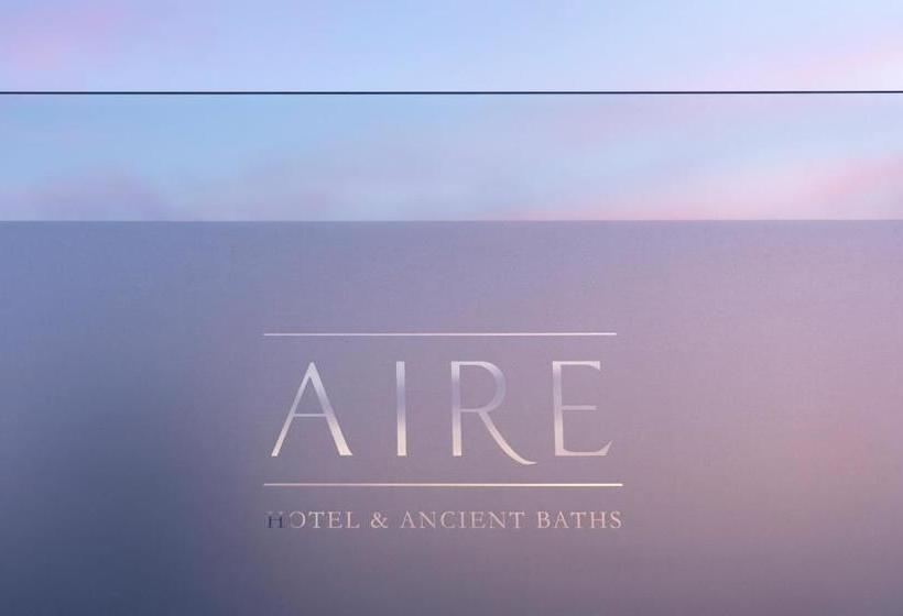 Hotel Aire  & Ancient Baths