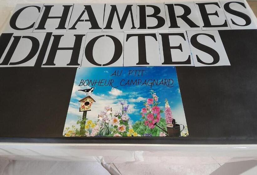 ベッドアンドブレックファースト Chambres D Hôtes Au P Tit Bonheur Campagnard