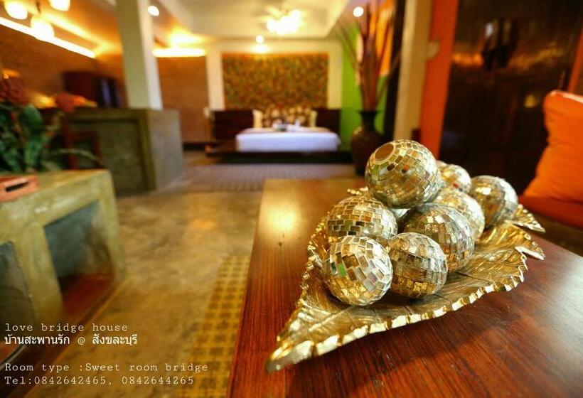 Люкс, Love Bridge House บ้านสะพานรัก